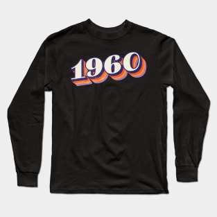 1960 Birthday Year Long Sleeve T-Shirt